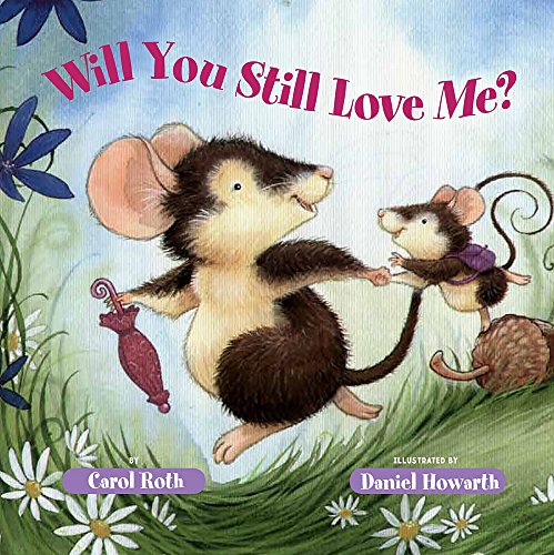 Beispielbild fr Will You Still Love Me? zum Verkauf von Better World Books