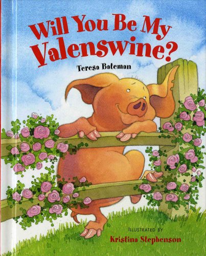 Beispielbild fr Will You Be My Valenswine? zum Verkauf von Dream Books Co.