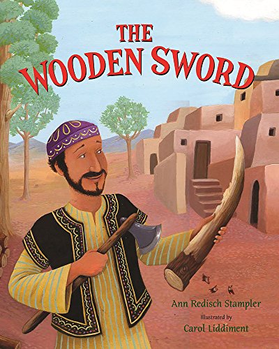 Stock image for The Wooden Sword: An Afghan Folk Tale: A Jewish Folktale from Afghanistan for sale by medimops
