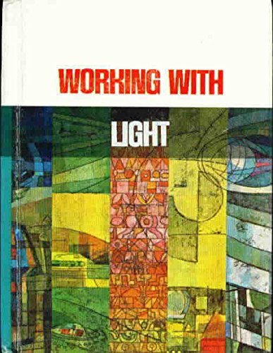 Stock image for Working with light (The Working-with-science series) for sale by RiLaoghaire