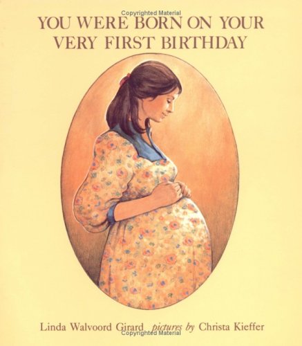 Stock image for You Were Born on Your Very First Birthday for sale by ThriftBooks-Dallas