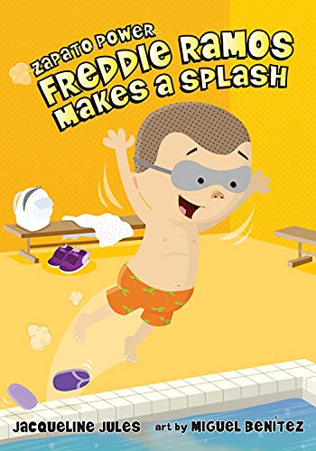 Stock image for Freddie Ramos Makes a Splash (Volume 4) (Zapato Power) for sale by Jenson Books Inc