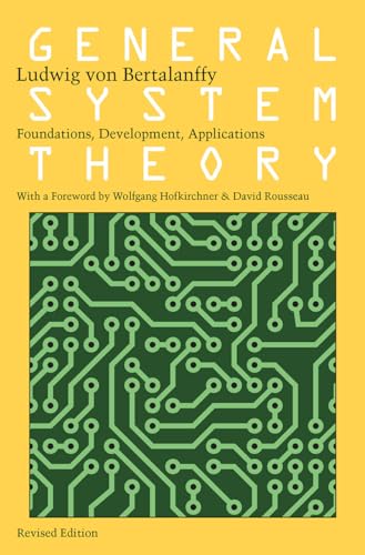 9780807600153: Ludwig Von Bertalanffy General System Theory /anglais: Foundations, Development, Applications