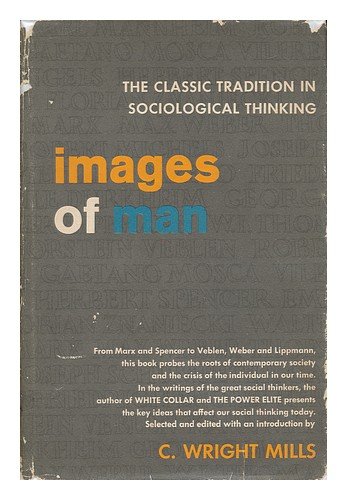 9780807601143: Images of Man - the Classic Tradition in Sociological Thinking