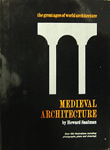 Stock image for Medieval Architecture; European Architecture, 600-1200. for sale by ThriftBooks-Atlanta