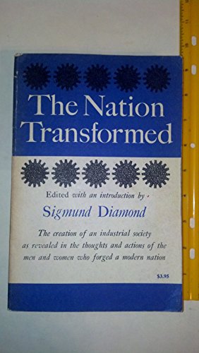 Stock image for The Nation Transformed : The Creation of an Industrial Society for sale by Better World Books