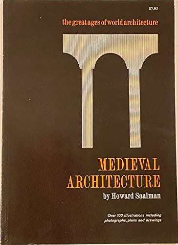 Imagen de archivo de Medieval Architecture (Great Ages of World Architecture Ser.) a la venta por HPB-Movies