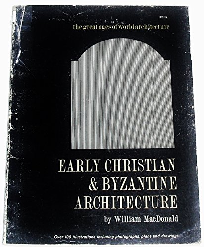 Stock image for Early Christian and Byzantine Architecture for sale by Wonder Book