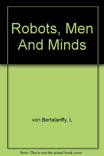 9780807604281: Robots, Men, and Minds: Psychology in the Modern World.