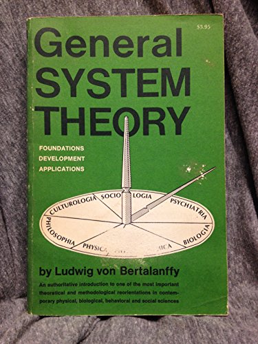 Imagen de archivo de General System Theory : Essays on Its Foundation and Development a la venta por Better World Books