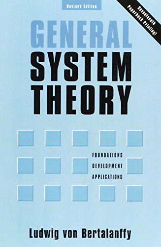 Beispielbild fr General System Theory: Foundations, Development, Applications zum Verkauf von ThriftBooks-Dallas