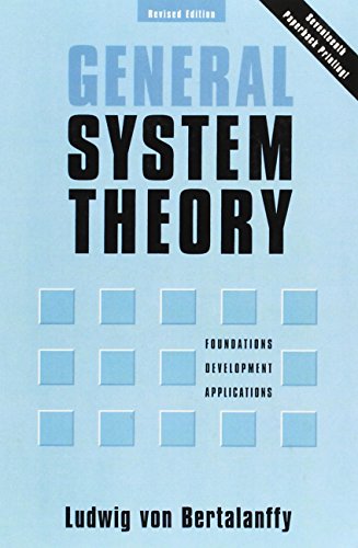 General System Theory: Foundations, Development, Applications (Revised Edition) (9780807604533) by Ludwig Von Bertalanffy