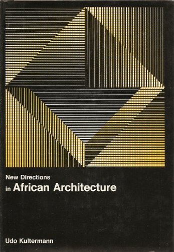 Beispielbild fr New Directions in African Architecture zum Verkauf von Better World Books