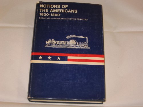 Stock image for Notions of the Americans, 1820-1860. (The American culture) for sale by Wonder Book