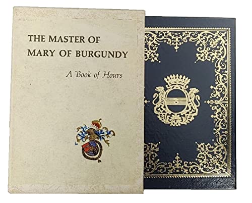 Stock image for The Master of Mary of Burgundy: A Book of Hours for Engelbert of Nassau ( Bodleian Library, Oxford) for sale by Front Cover Books