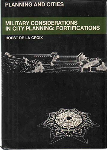 Imagen de archivo de Military considerations in city planning: fortifications (Planning and cities) a la venta por Books of the Smoky Mountains