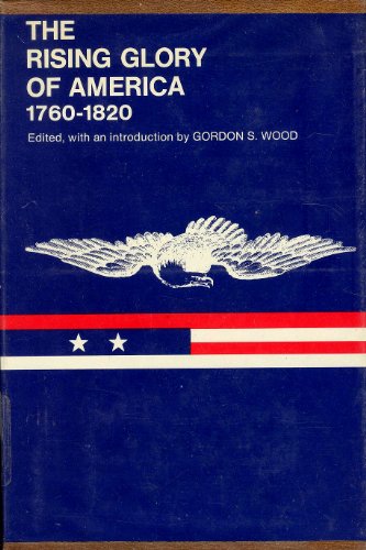 9780807606117: Title: The Rising Glory of America 17601820 The American