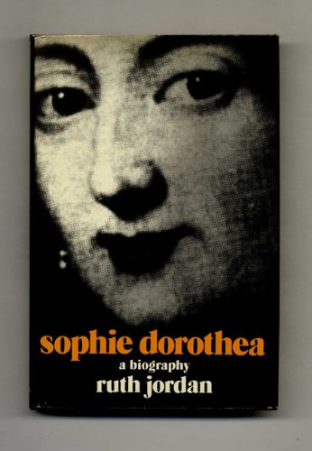 Sophie Dorothea (9780807606261) by Jordan, Ruth