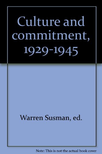 Beispielbild fr Culture and Commitment, 1929-1945 zum Verkauf von ThriftBooks-Atlanta