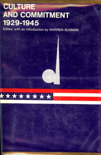 Culture and Commitment, 1929-1945 (The American Culture, 8) (9780807606315) by [???]