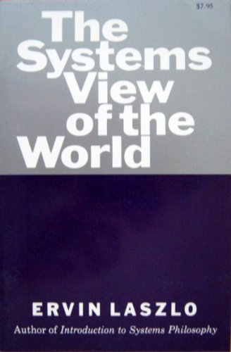 Beispielbild fr The Systems View of the World zum Verkauf von Better World Books