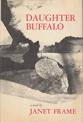 Daughter buffalo;: A novel (9780807606575) by Frame, Janet