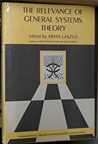 9780807606599: The Relevance of General Systems Theory: The International Library of Systems Theory & Philosophy (Braziller Series of Poetry)