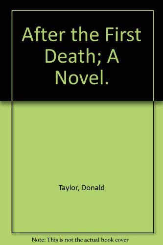 Beispielbild fr After the First Death; A Novel. zum Verkauf von Books From California