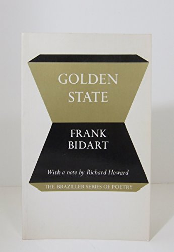 Golden state (9780807606773) by Bidart, Frank