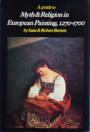 Guide to Myth and Religion in European Painting 1270-1700;The Stories As the Artists Knew Them