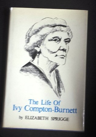 Stock image for The Life of Ivy Compton-Bernett for sale by Vashon Island Books