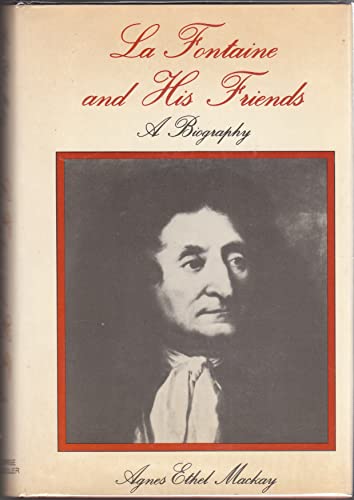 Beispielbild fr LA Fontaine and His Friends; A Biography. zum Verkauf von Wonder Book
