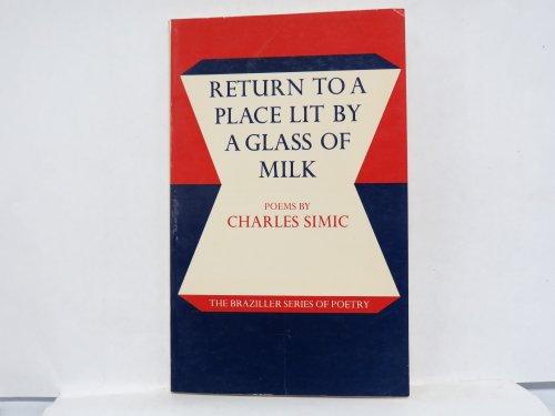 9780807607336: Return to a Place Lit by a Glass of Milk: Poems