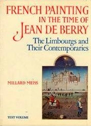 Stock image for French Painting in the Time of Jean De Berry: The Limbourgs and Their Contemporaries (2 Volumes Text and Plates) for sale by ANARTIST