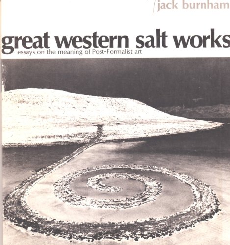 Beispielbild fr Great Western Salt Works : Essays on the Meaning of Post-Formalist Art zum Verkauf von Better World Books
