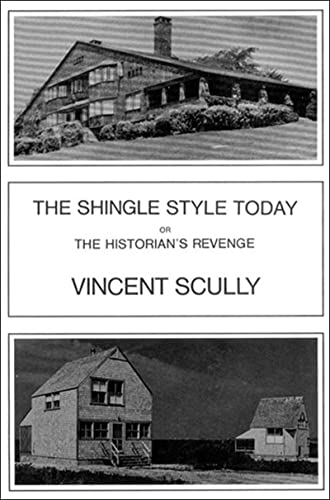 9780807607602: The Shingle Style Today: Or, the Historian's Revenge