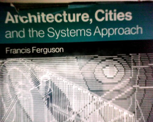 Architecture, Cities and the Systems Approach