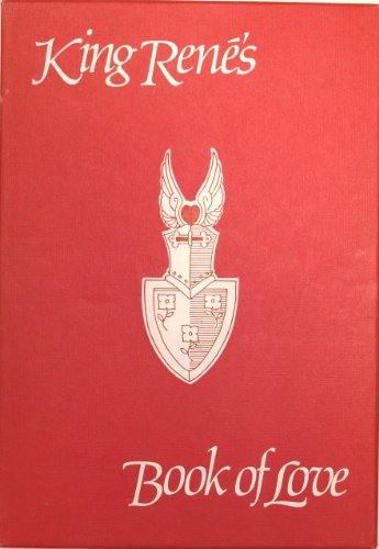 Beispielbild fr King Rene's Book of Love (Le Cueur d'Amours Espris) zum Verkauf von Wonder Book