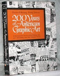 9780807607916: Two Hundred Years of American Graphic Art: A Retrospective Survey of the Printing Arts and Advertising Since the Colonial Period