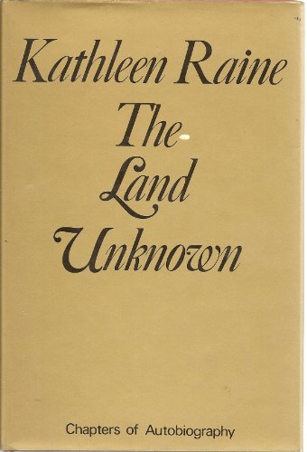The Land Unknown (9780807608005) by Raine, Kathleen Jessie