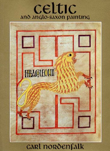 Imagen de archivo de Celtic and Anglo-Saxon Painting: Book Illumination in the British Isles 600-800 a la venta por Wonder Book