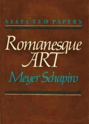 Imagen de archivo de Romanesque Art : Selected Papers a la venta por Better World Books