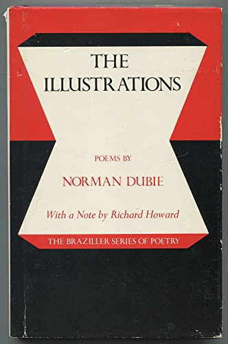Beispielbild fr The Illustrations: Poems (Braziller Series of Poetry) zum Verkauf von Book House in Dinkytown, IOBA
