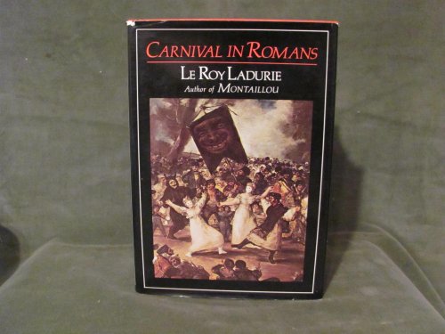 Carnival in Romans (9780807609286) by Le Roy Ladurie, Emmanuel