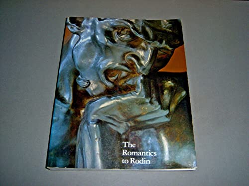 Beispielbild fr The Romantics to Rodin: French Nineteenth-Century Sculpture from North American Collections zum Verkauf von Wonder Book