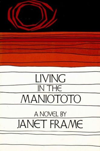 Beispielbild fr Living in the Maniototo: A Novel zum Verkauf von HPB-Ruby