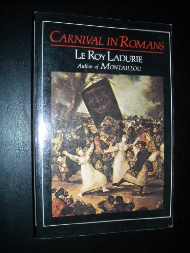 Carnival in Romans (9780807609910) by Ladurie, Leroy