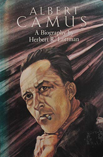 Stock image for Albert Camus: A Biography for sale by SecondSale