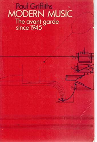 9780807610183: Modern Music: The Avant Garde Since 1945