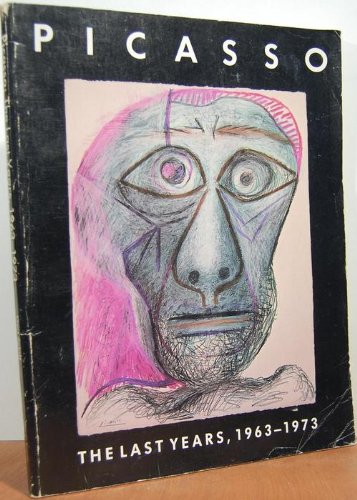 9780807610886: Picasso, the Last Years, 1963-1973